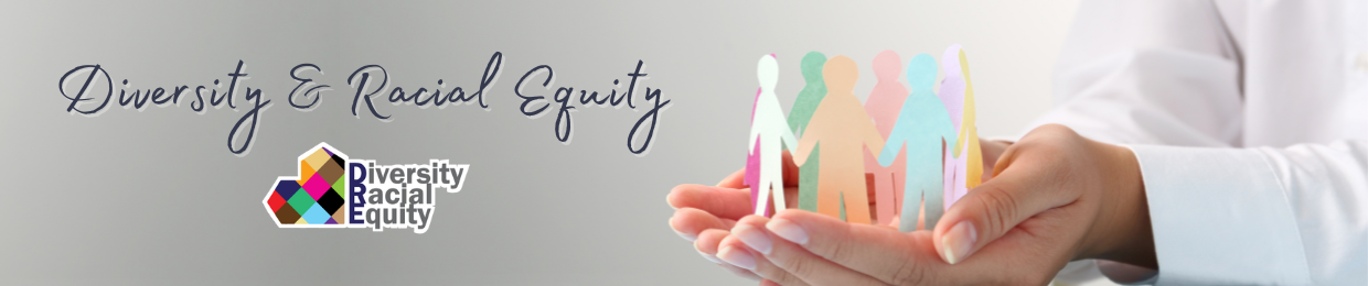 Diversity and Racial Equity Header